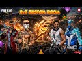 FF MAX 2V2 CUSTOM ROOMS 🔥