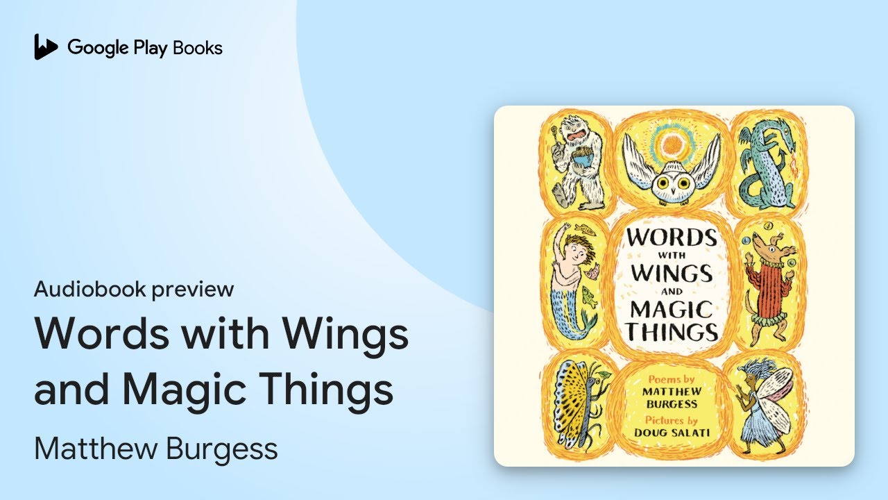 Words with Wings and Magic Things by Matthew Burgess · Audiobook preview