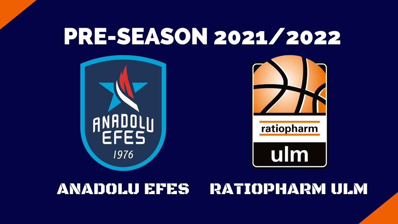 ANADOLU EFES - RATIOPHARM ULM (Full Match) Preseason Game 18/9/2021 - Ataman VS Lakovic