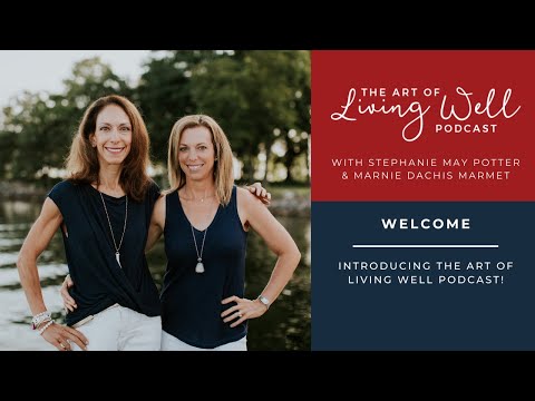 The Art of Living Well Podcast episode thumbnail