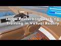 Power Boat Training in Virtual Reality PreLaunch Introduction