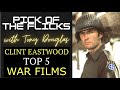 Clint Eastwood Top 5 War FIlms