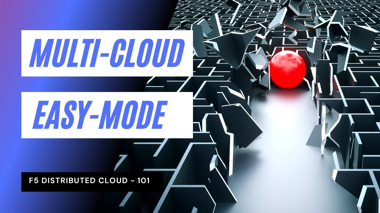 F5 - Distributed Cloud 101 - was ist das und warum ist das so gut ...