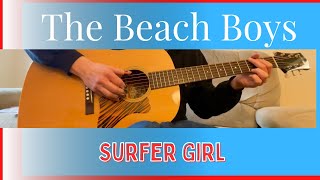 The Beach Boys - Surfer Girl - Fingerstyle Guitar Cover (Collings CJ-35 varnish) - TAB AVAILABLE