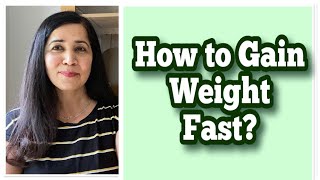 How to Gain weight in a healthy way-Fast Naturally -with LOA