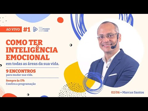 #1 - Como ter Inteligência Emocional em todas as áreas da vida - com Marcus Santos