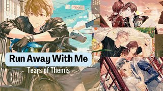 Tears of Themis AMV/GMV ♪ Run Away With Me  ♪ (Thanks 4 subs!)