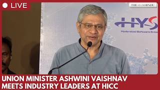 Union Minister Ashwini Vaishnav interacts with industry leaders at HICC, Hyderabad