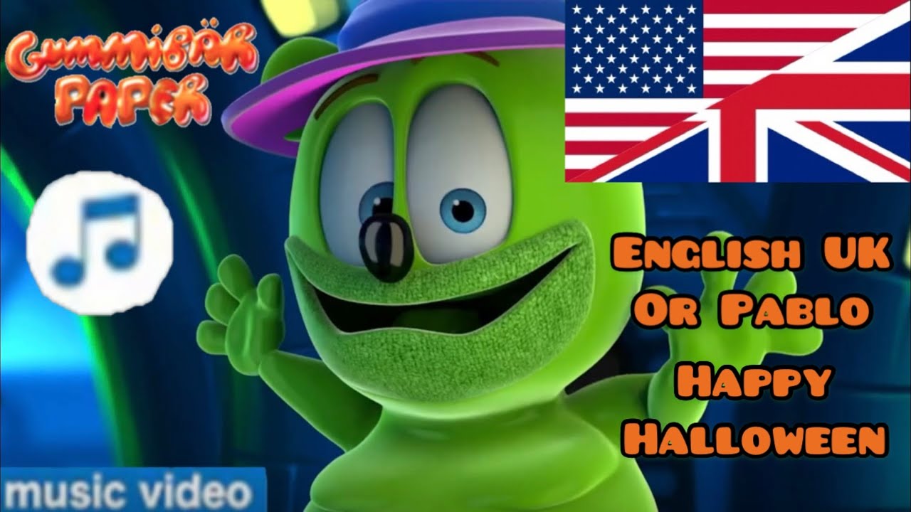 The Gummy Bear Song English UK Or Pablo 🇺🇸🇬🇧 Version Halloween Version 🎃👻