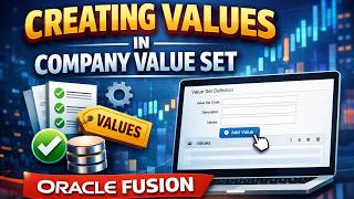 🏢✨ Creating Company Values in Oracle Fusion | 🔑📊 Value Set Setup Simplified
