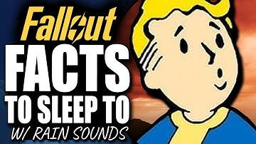 250 Fallout Facts To Fall Asleep To