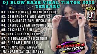 DJ TIKTOK TERBARU 2022 - DJ NINU NINU TIK TOK VIRAL 2022 JEDAG JEDUG FULL BASS TERBARU