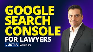 Unlock Your Website’s Potential With Google Search Console: Google Tools for Law Firm Websites