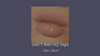 don toliver - can’t feel my legs ( slowed )