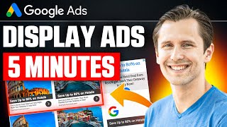 Google Display Ads Tutorial In UNDER 5 MINUTES | QUICKEST Tutorial on YouTube!