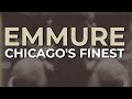 Emmure - Chicago's Finest (Official Audio)