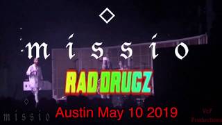 Missio - RaD DruGz - Live - Atx May 20 2019