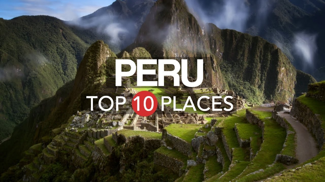 glide regiment Solrig 10 Best Places to Visit in Peru – Travel Video - YouTube