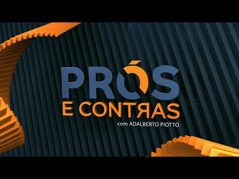 PRÓS E CONTRAS  -  15/04/2022