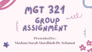 MGT321 CASE STUDY PRESENTATION (DIANNA ABDALA)