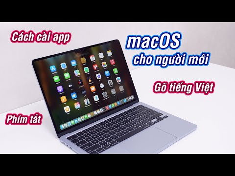 macOS cơ bản cho người mới: cách cài app, gõ tiếng Việt, phím tắt, tìm kiếm...