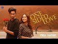 One sided love  prottoy heron  anamika oyshe  mabrur rashid bannah  new bangla natok 2022