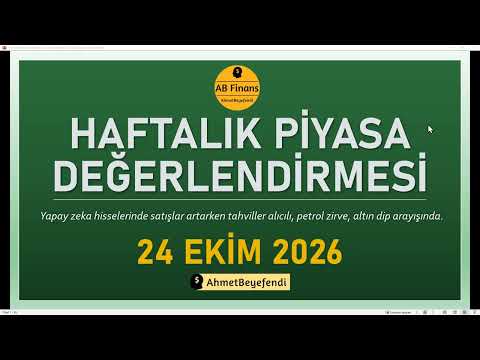 AB Finans: 24 Ekim 2026 Haftalık Piyasa Değerlendirmesi - AB Finans: 24 Ekim 2026 Haftalık Piyasa Değerlendirmesi
