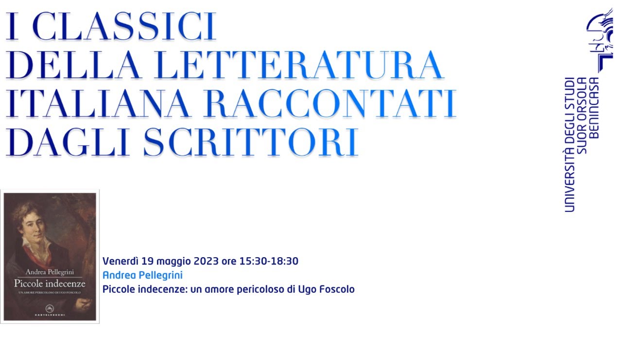 LIVEUnisob I classici della letteratura italiana raccontati dagli scrittori  