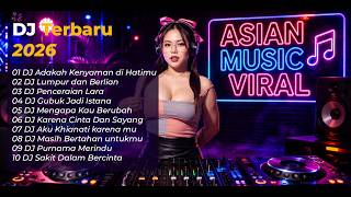DJ REMIX INDONESIA TERBARU 2026 🔥 Nonstop Full Bass 1 Jam 30 Menit | Lagu Viral TikTok Terbaik