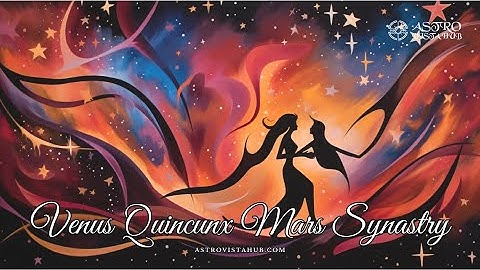 Venus Quincunx Mars in Synastry - Astro Vista Hub