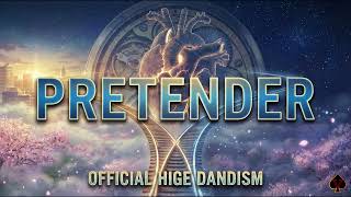 10 Hours  Pretender   Hige Dandism  Perfect Loop