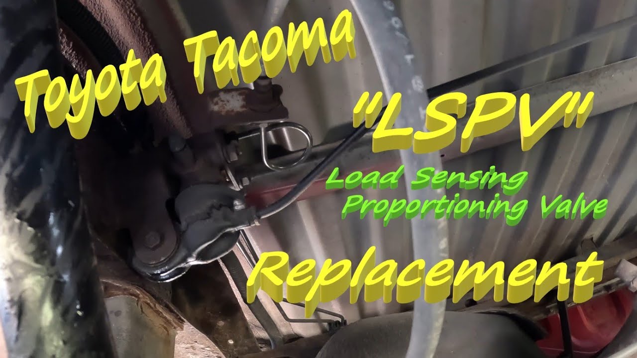 Toyota LSPV Replacement - 1st Gen Tacoma - Load Sensing Proportioning Valve - Brakes - DIY - Repair