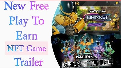 Mines of dalarnia _ new free play-to-earn _ NFT Crypto _ blockchain game _ gameplay trailer P2E 2022