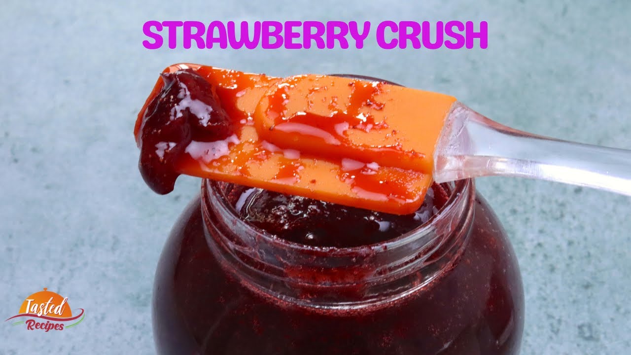 Strawberry Crush | Strawberry Jam | Tasted Recipes