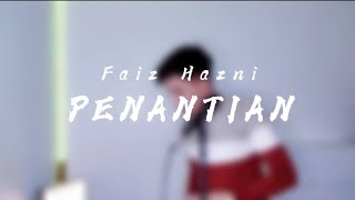 PENANTIAN - Armada // cover by Faiz Hazni