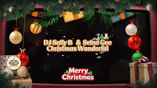 Download Lagu DJ Sally B \u0026 Selmi Gee - Christmas Wonderful (Salvatore Battiato Dance Mix) #christmas2025  MP3