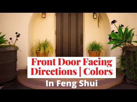 Best Feng Shui Front Door Colors Based On Directions | Main Door Facing Vastu Tips, #EntranceFacing