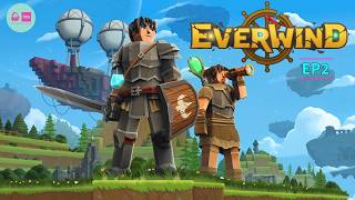 Everwind | Exploring lost dungeons and FLYING SHIPS!! EP 2 - |