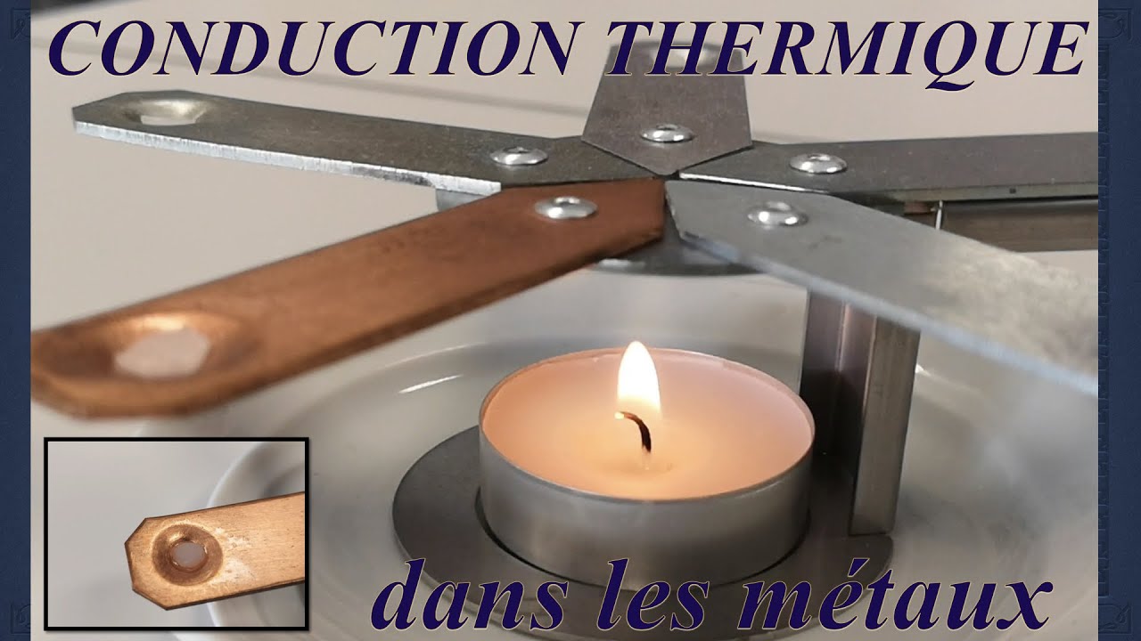 Conduction thermique dans les métaux. Expérience avec la croix composée de  4 métaux différents. 