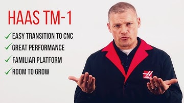 The Haas TM-1 - True CNC Performance That