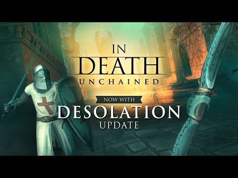 In Death: Unchained - Desolation update trailer