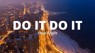 Do It TikTok Song - Chloe x Halle Do It