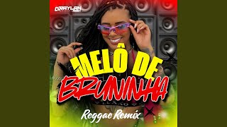 Melô de Bruninha (Raylan Remix Oficial)