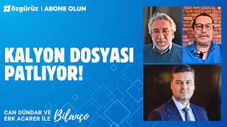 Kalyon dosyası patlıyor! Can Dündar ve Erk Acarer anlattı
