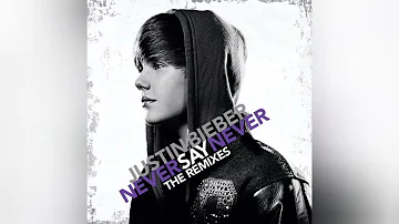 Justin Bieber - Never Say Never ft. Jaden Smith [Audio]