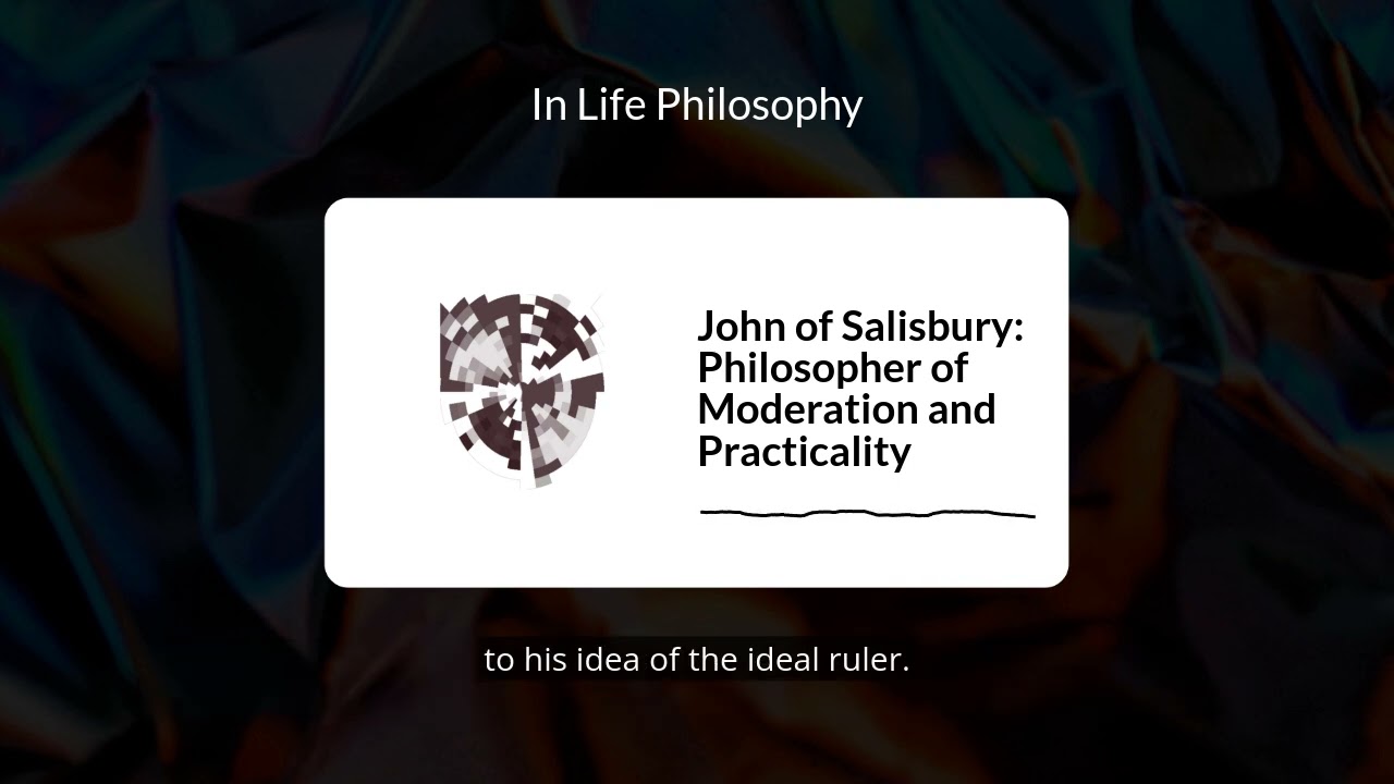 John of Salisbury: Philosopher of Moderation and Practicality | In Life Philosophy