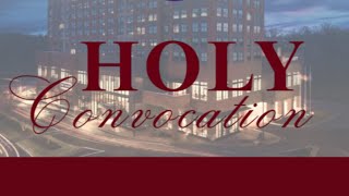 2026 Holy Convocation - Night Two