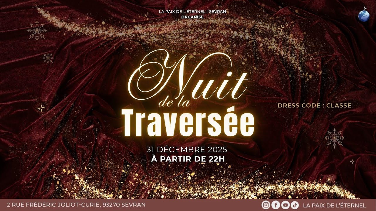 NUIT DE LA TRAVERSÉE - Mercredi 31 DÉCEMBRE 2025 - YouTube