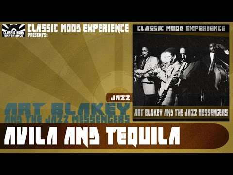 Putar Avila & Tequila (Live) - Art Blakey