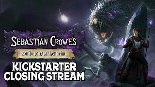 Sebastian Crowe's Guide to Drakkenheim Kickstarter Closing Livestream!